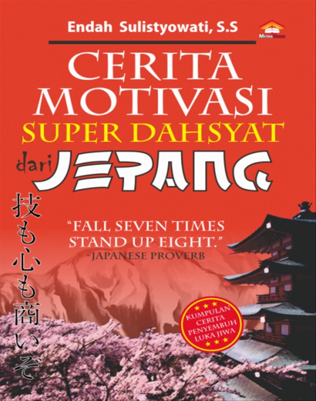 Cerita Motivasi Super Dahsyat Dari Jepang