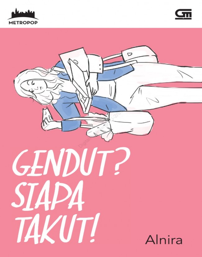 Gendut? Siapa Takut!