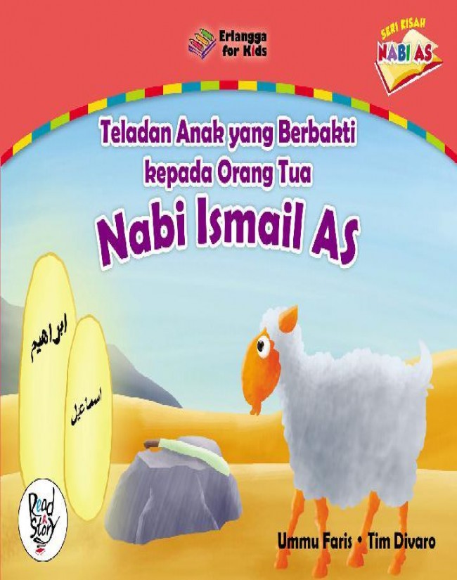 Teladan Anak Yang Berbakti Kepada Orang Tua Nabi Ismail AS.