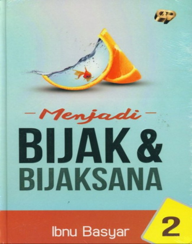 Menjadi Bijak & Bijaksana