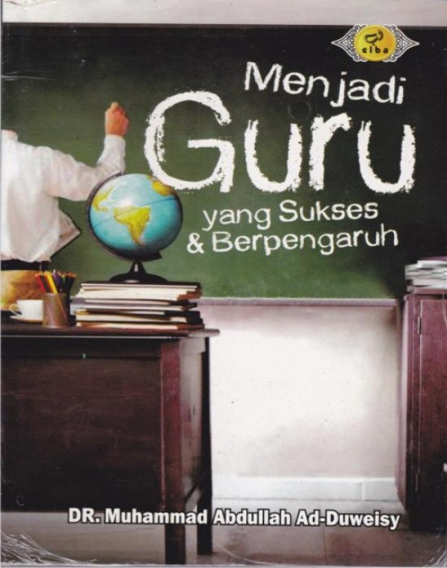 Menjadi Guru Yang Sukses & Berpengaruh