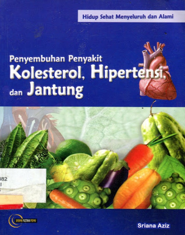Penyembuhan Penyakit Kolesterol, Hipertensi, Dan Jantung
