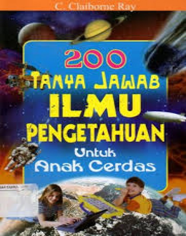 200 Tanya Jawab Ilmu Pengetahuan Untuk Anak Cerdas