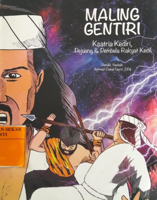 MALING GENTIRI ( Ksatria Kediri Pejuang Dan Pembela Rakyat Kecil )